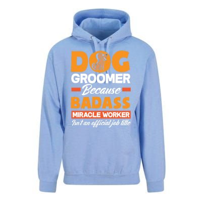 Dog Groomer Because Badass Miracle Worker Isn't A Job Title Cute Gift Unisex Surf Hoodie