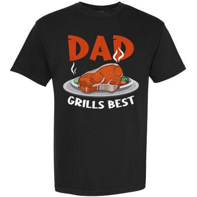Dad Grills Best Steak Grilling Barbecue Fathers Day Bbq Gift Garment-Dyed Heavyweight T-Shirt