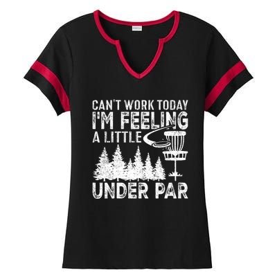 Disc Golf Can't Work Today A Little Under Par For Frisbee Golf Ladies Halftime Notch Neck Tee