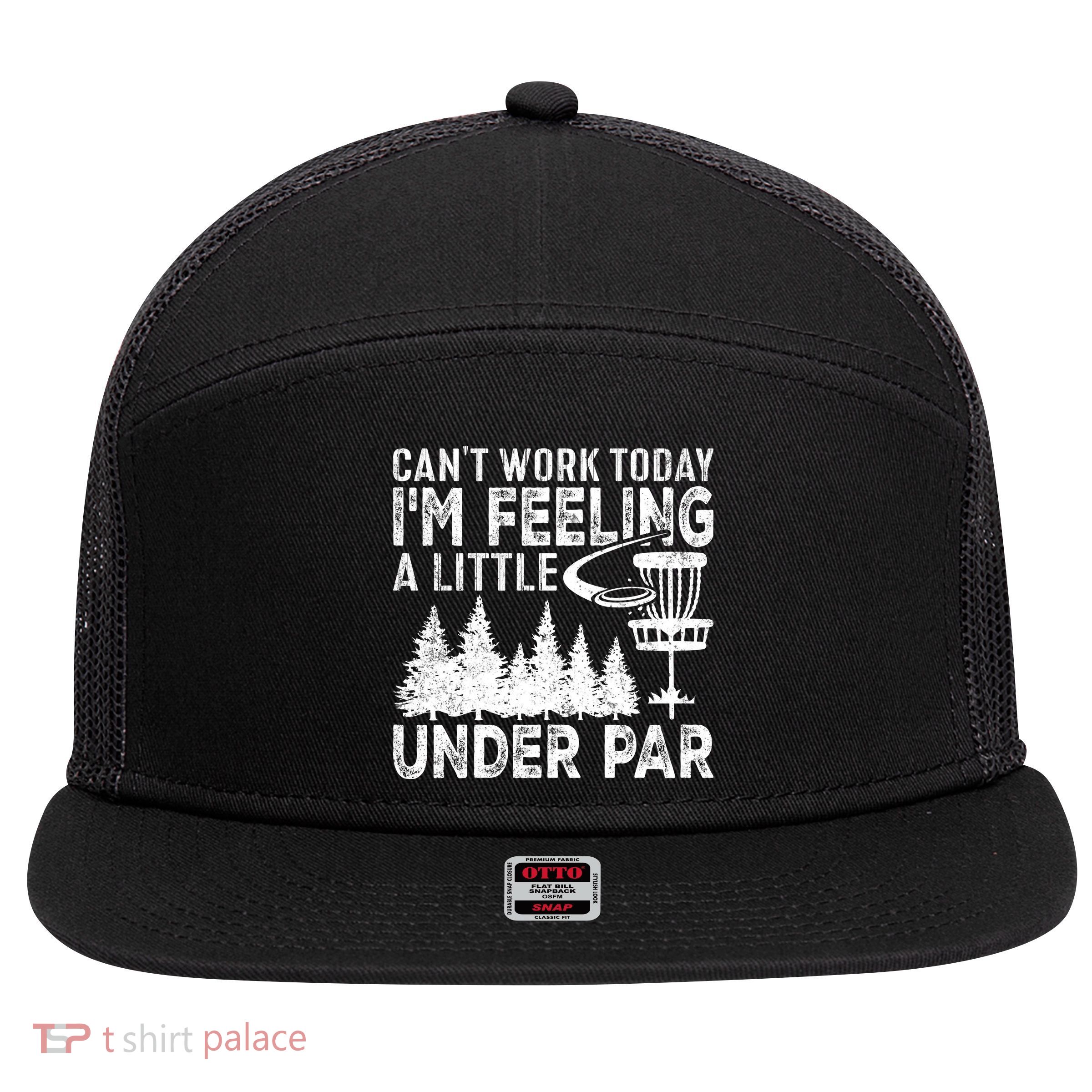 Disc Golf Can't Work Today A Little Under Par For Frisbee Golf 7 Panel Mesh Trucker Snapback Hat