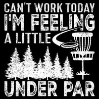 Disc Golf Can't Work Today A Little Under Par For Frisbee Golf City Backpack