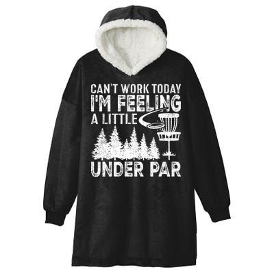 Disc Golf Can't Work Today A Little Under Par For Frisbee Golf Hooded Wearable Blanket