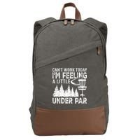 Disc Golf Can't Work Today A Little Under Par For Frisbee Golf Cotton Canvas Backpack