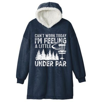 Disc Golf Can't Work Today A Little Under Par For Frisbee Golf Hooded Wearable Blanket