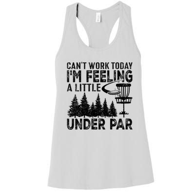 Disc Golf Can't Work Today A Little Under Par For Frisbee Golf Women's Racerback Tank