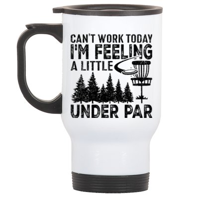 Disc Golf Can't Work Today A Little Under Par For Frisbee Golf Stainless Steel Travel Mug