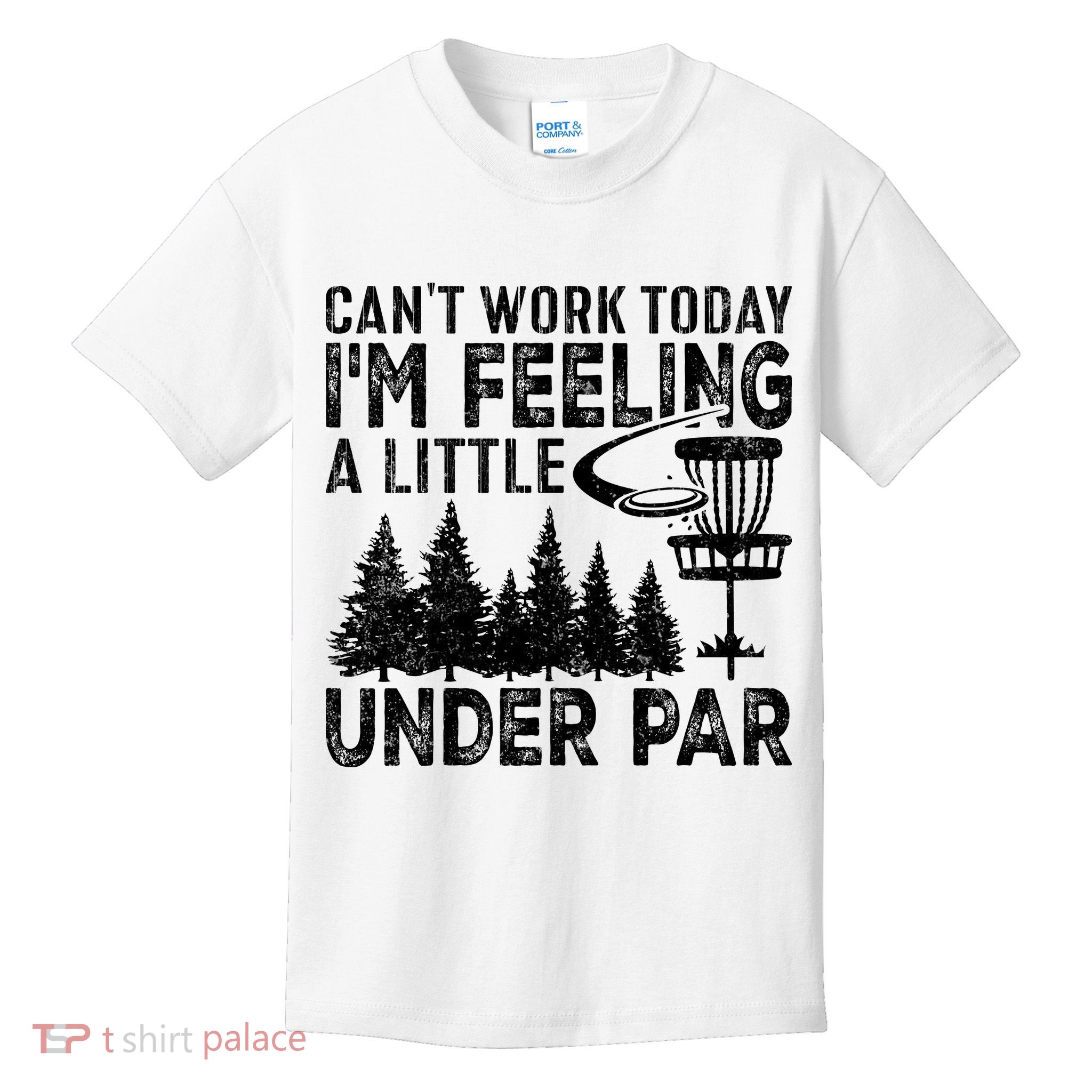 Disc Golf Can't Work Today A Little Under Par For Frisbee Golf Kids T-Shirt