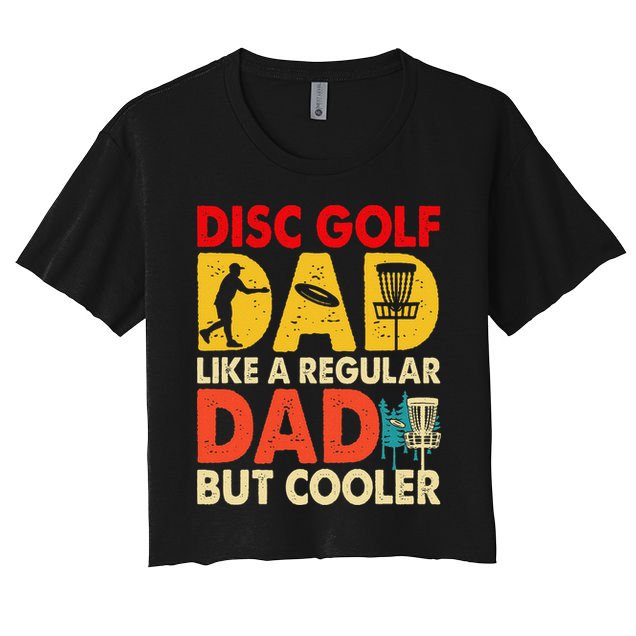 Disc Golf Dad Grandpa Joke For Disc Golf Player Lovers Women's Crop Top Tee