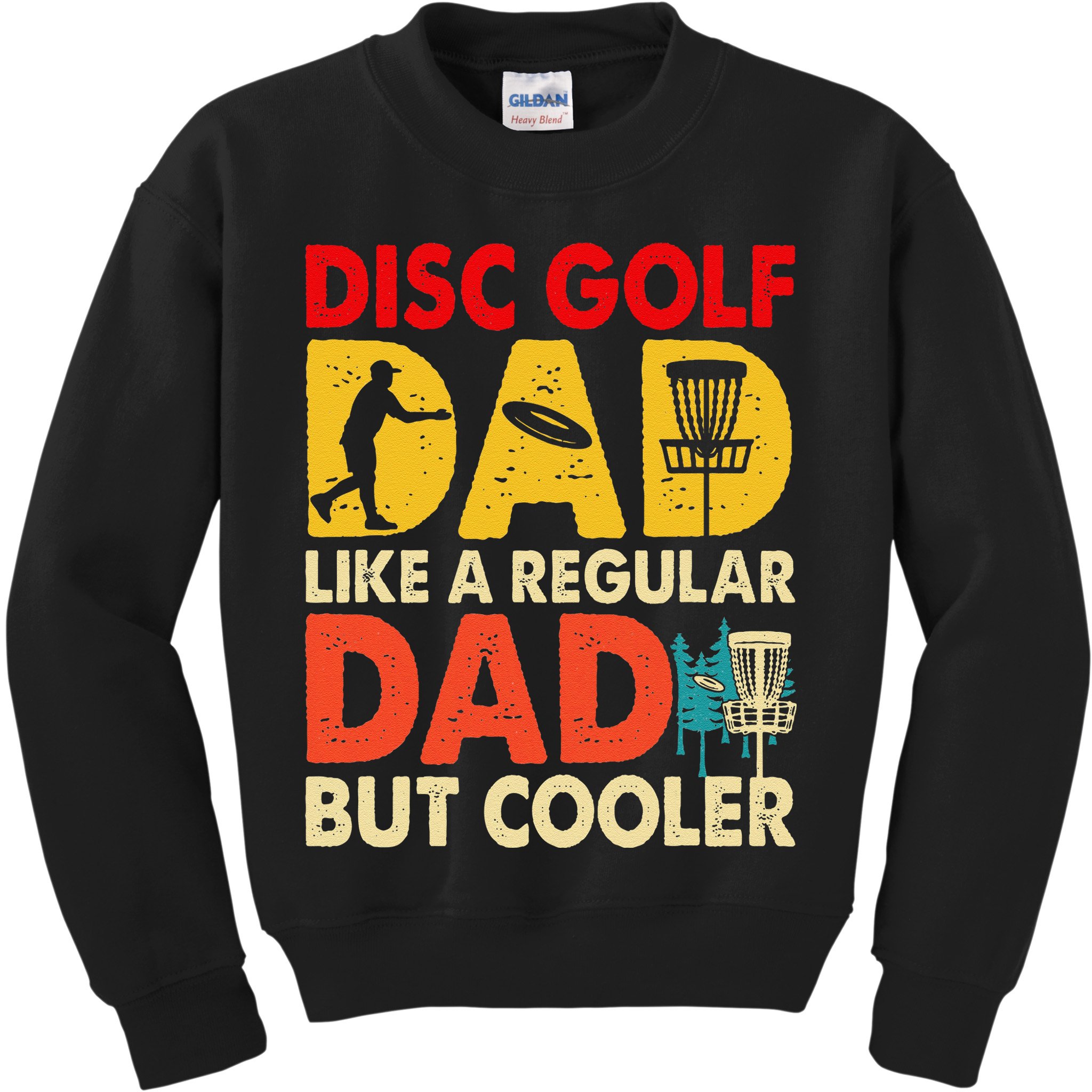 Disc Golf Dad Grandpa Joke For Disc Golf Player Lovers Kids Sweatshirt
