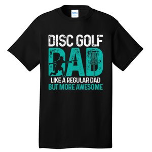 Disc Golf Dad Funny Cool Frisbee Frolf Golf Basket Gift Tall T-Shirt