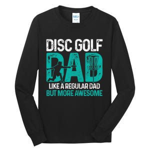 Disc Golf Dad Funny Cool Frisbee Frolf Golf Basket Gift Tall Long Sleeve T-Shirt