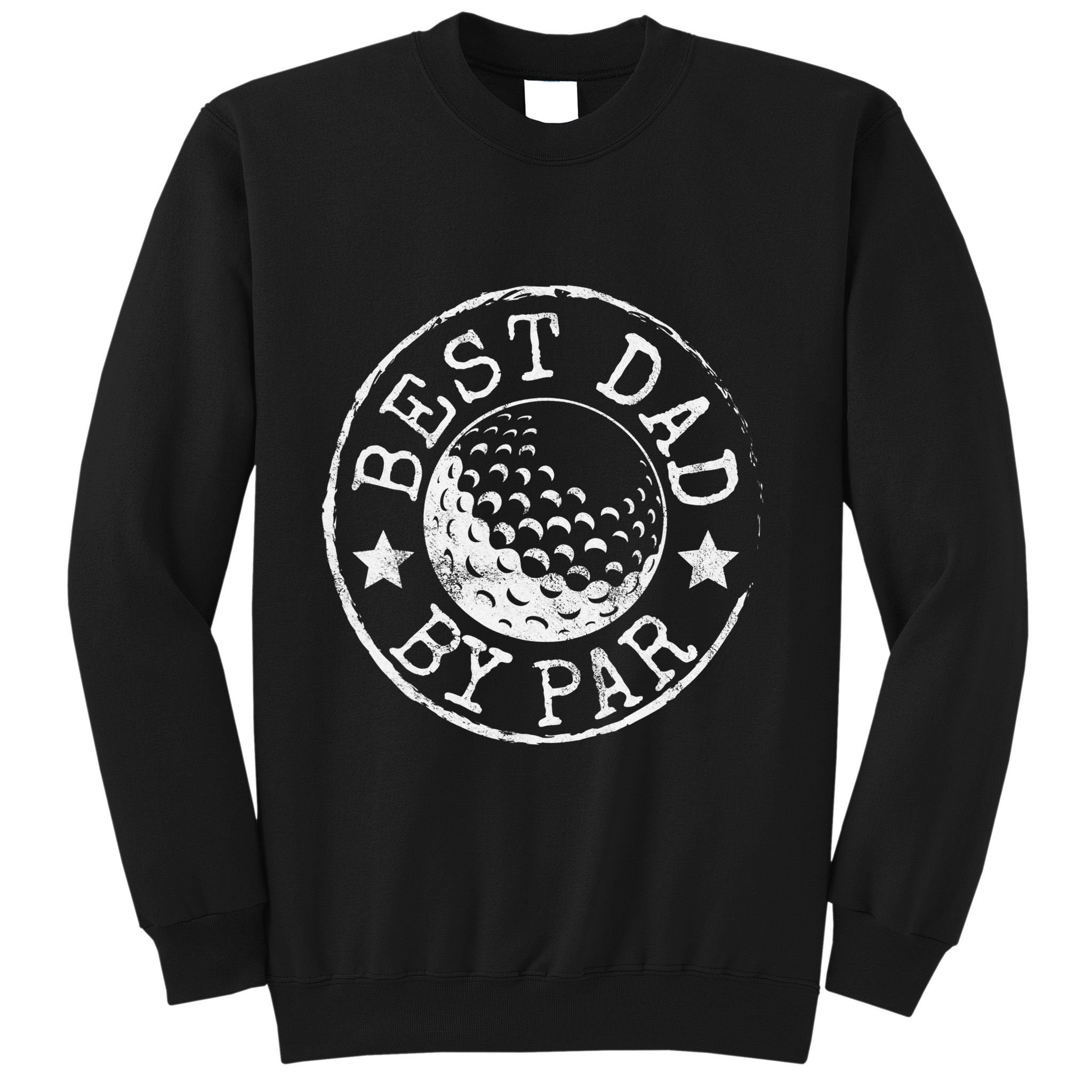 Disc Golf Dad Best Dad By Par Father's Day Disk Frisbee Sweatshirt