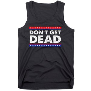 DonT Get Dead Tank Top