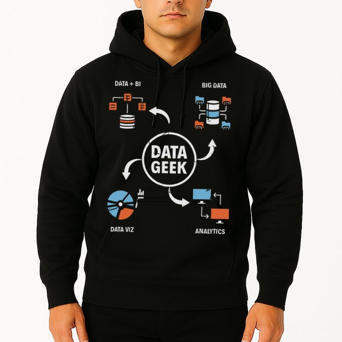 Data Geek Data Scientist Science Statistics Data Analyst Hoodie