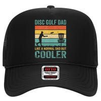 Disc Golf Dad Like Normal Dad Cooler Fun Frisbee Fathers Day High Crown Mesh Back Trucker Hat