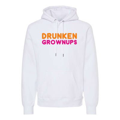 Drunken Grownups Premium Hoodie