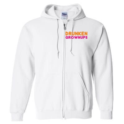 Drunken Grownups Full Zip Hoodie