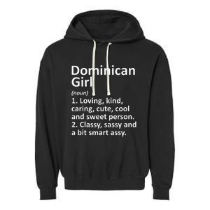 Dominican Girl Dominican Republic Gift Funny Country Roots Garment-Dyed Fleece Hoodie