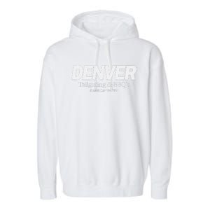 Denver Game Day Bbq Party Hometown Pride Denver Garment-Dyed Fleece Hoodie