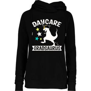 Daycare Gradsaurus Dinosaur Baby Boy Daycare Graduation Womens Funnel Neck Pullover Hood