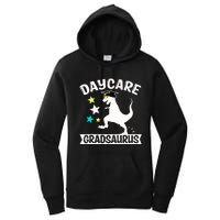 Daycare Gradsaurus Dinosaur Baby Boy Daycare Graduation Women's Pullover Hoodie