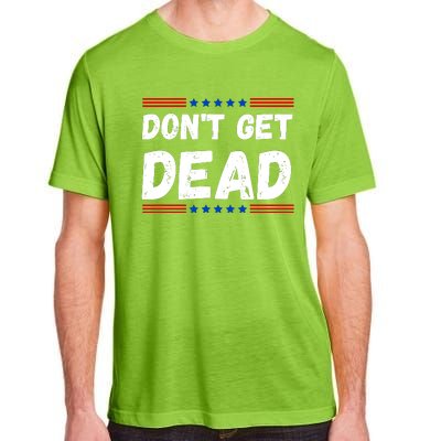 DonT Get Dead For Hunters Of Monsters Adult ChromaSoft Performance T-Shirt