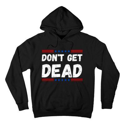 DonT Get Dead For Hunters Of Monsters Hoodie