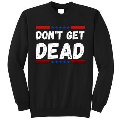 DonT Get Dead For Hunters Of Monsters Tall Sweatshirt