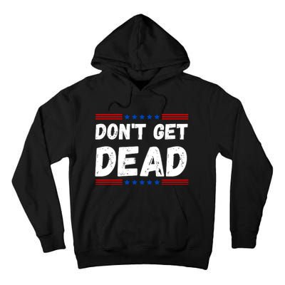 DonT Get Dead For Hunters Of Monsters Tall Hoodie