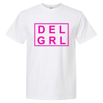 DEL GRL Delaware Girl Pink Design Garment-Dyed Heavyweight T-Shirt