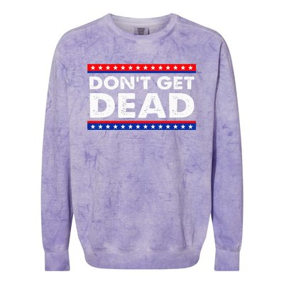 Dont Get Dead Colorblast Crewneck Sweatshirt