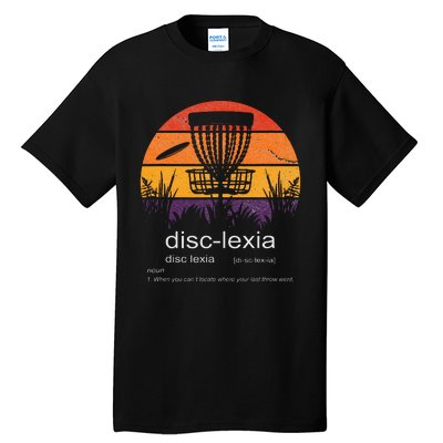 Disc Golf disclexia disc golf meme funny disc golf Tall T-Shirt