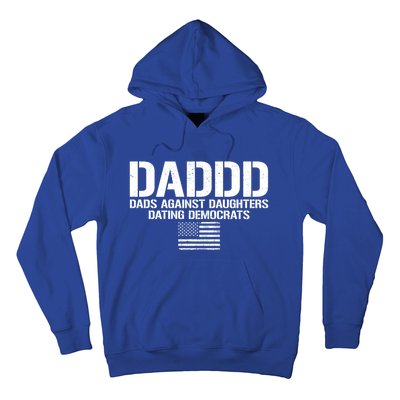 Daddd Gift Dads Against Daughters Dating Democrats Great Gift Hoodie