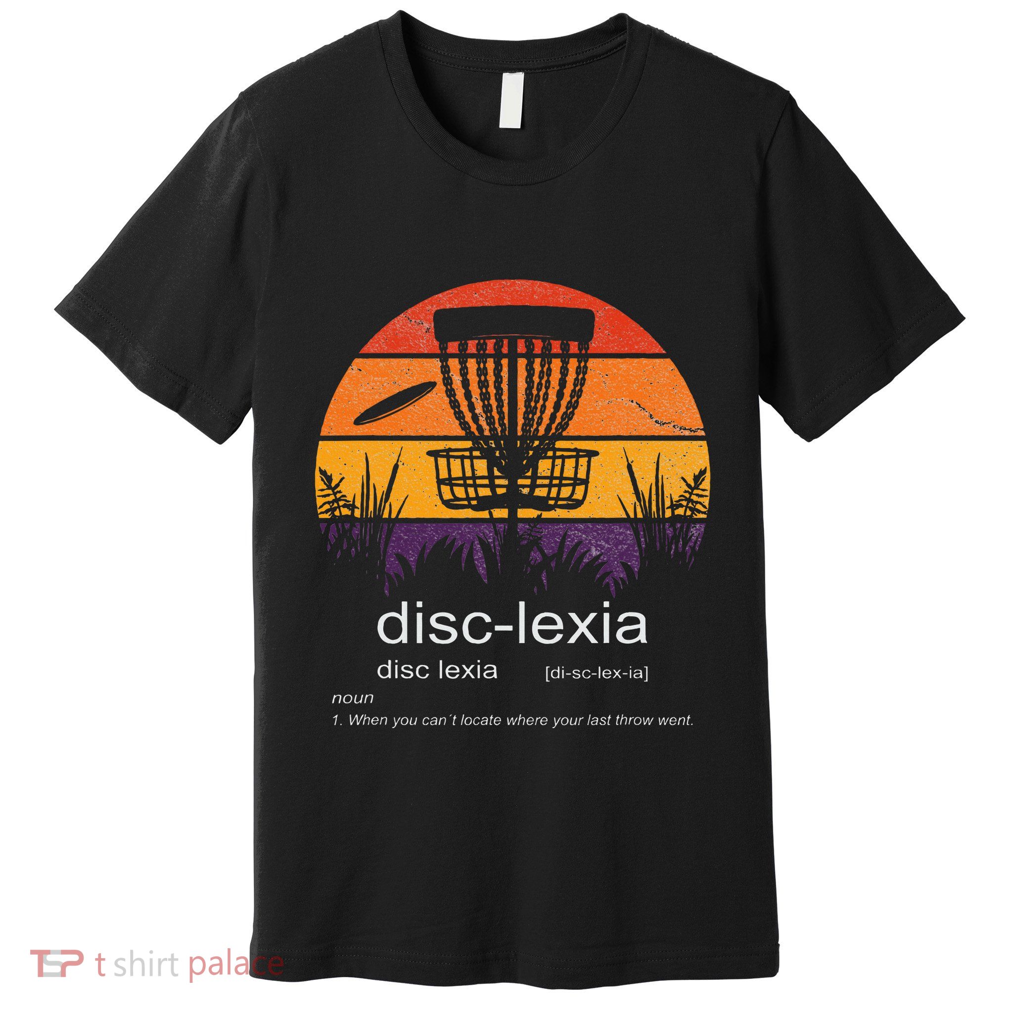 Disc Golf Disclexia Disc Golf Meme Funny Disc Golf Premium T-Shirt