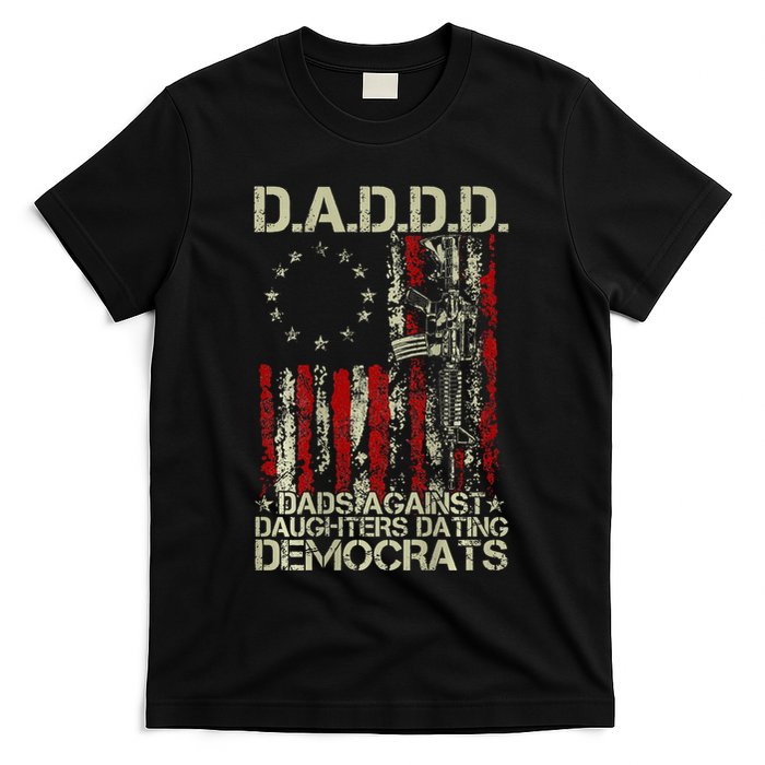 Daddd Gun Dads Against Daughters Dating Democrats On Back T-Shirt