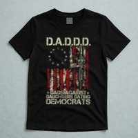 Daddd Gun Dads Against Daughters Dating Democrats On Back T-Shirt