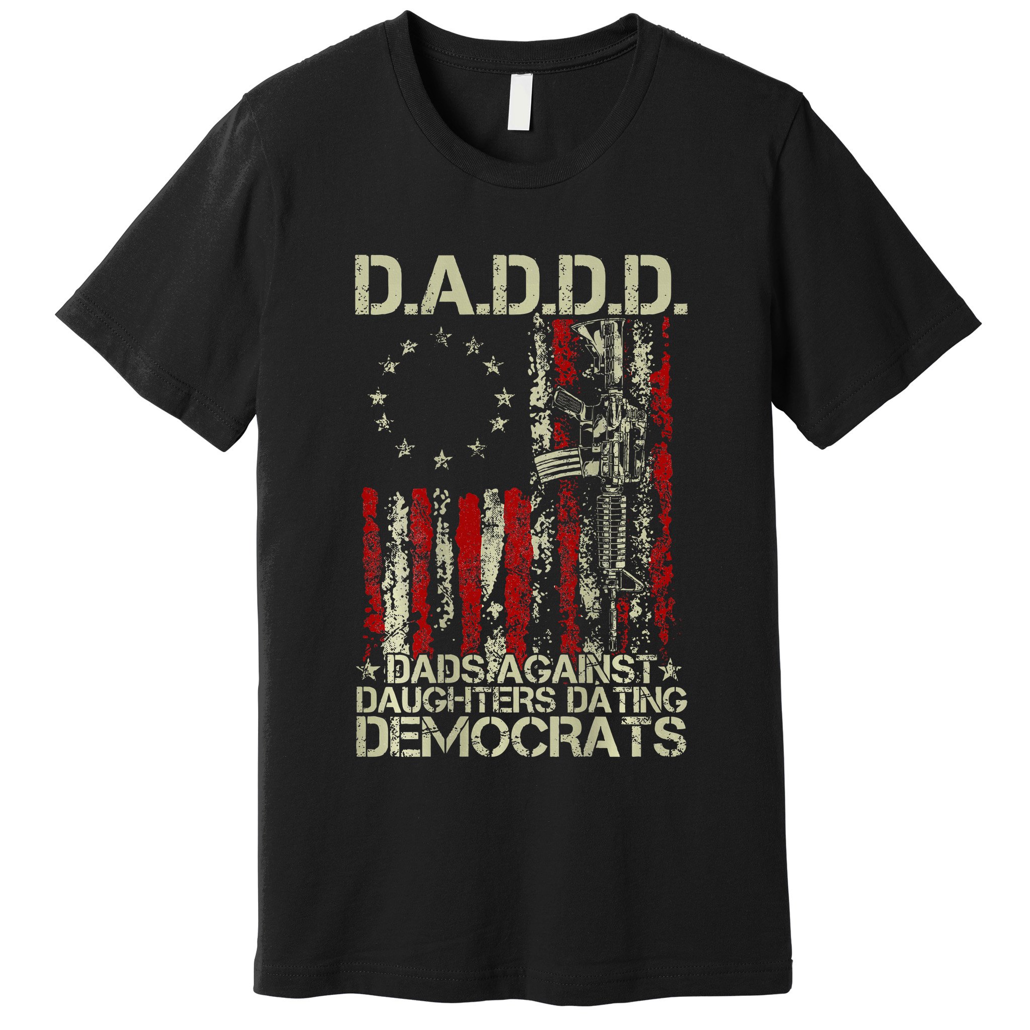 Daddd Gun Dads Against Daughters Dating Democrats On Back Premium T-Shirt