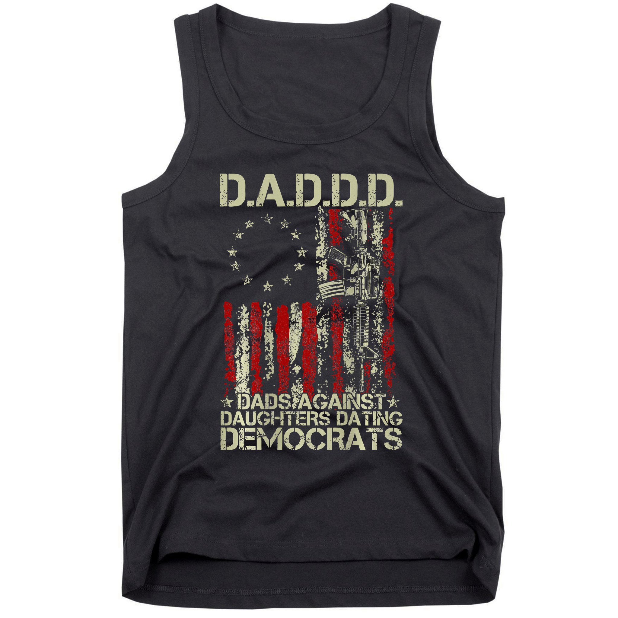 Daddd Gun Dads Against Daughters Dating Democrats On Back Tank Top