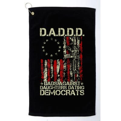 Daddd Gun Dads Against Daughters Dating Democrats On Back Golf Towel