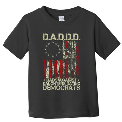 Daddd Gun Dads Against Daughters Dating Democrats On Back Toddler T-Shirt