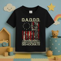 Daddd Gun Dads Against Daughters Dating Democrats On Back Toddler T-Shirt