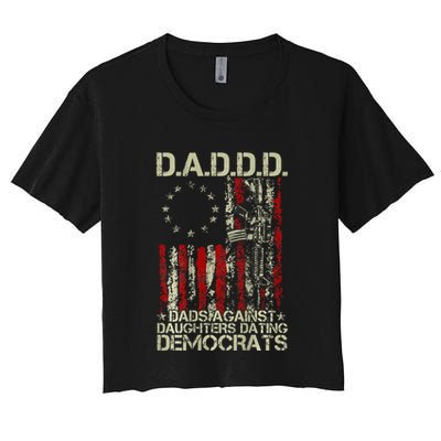 Daddd Gun Dads Against Daughters Dating Democrats On Back Women's Crop Top Tee