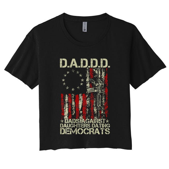 Daddd Gun Dads Against Daughters Dating Democrats On Back Women's Crop Top Tee