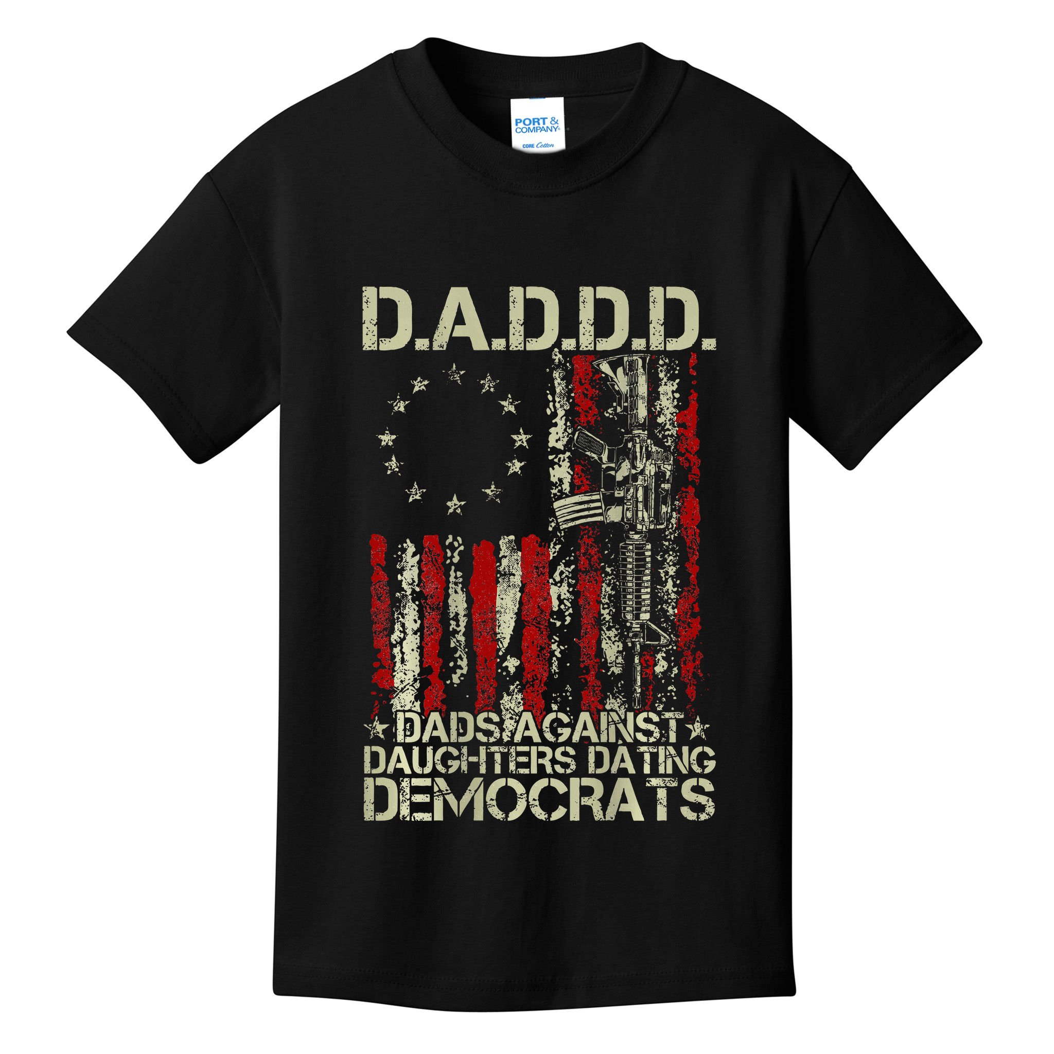 Daddd Gun Dads Against Daughters Dating Democrats On Back Kids T-Shirt