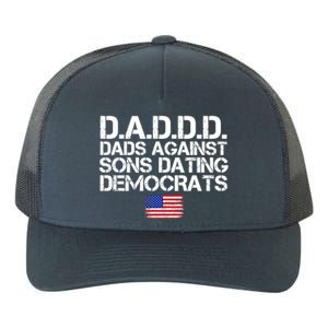 Daddd Gift Dads Against Sons Dating Democrats Gift Yupoong Adult 5-Panel Trucker Hat