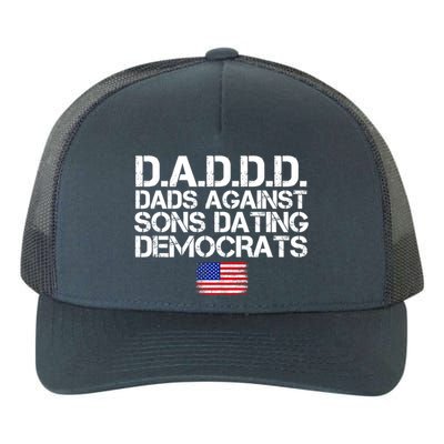 Daddd Gift Dads Against Sons Dating Democrats Gift Yupoong Adult 5-Panel Trucker Hat