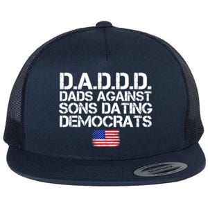 Daddd Gift Dads Against Sons Dating Democrats Gift Flat Bill Trucker Hat