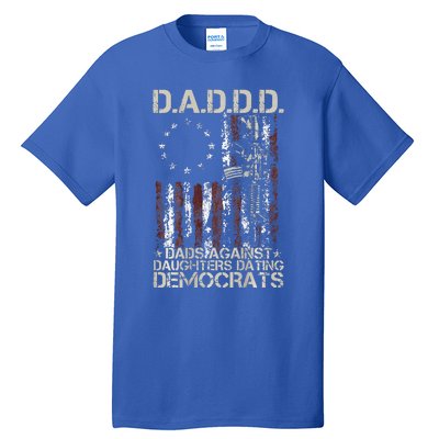 Daddd Gun Dads Against Daughters Dating Democrats Tall T-Shirt