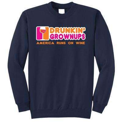 Drunken Grownups Funny Wine Shirts Drinking Gifts Tall Sweatshirt