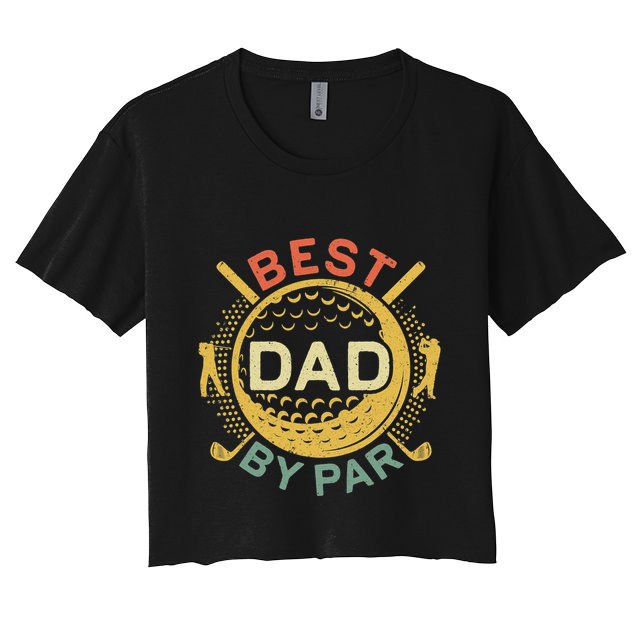 Disc Golf Fathers Best Dad By Par Funny Golf Gift Crop Top